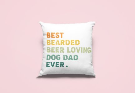 Best bearded beer loving dog dad -Printed Pillow Covers For Pet Lovers(Pack Of Two)