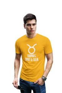 Taurus, sweet and calm (Yellow T) - Printed Zodiac Sign Tshirts - Made especially for astrology lovers people