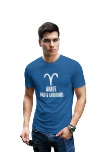 Aries, Bold and ambitious(Blue T) - Printed Zodiac Sign Tshirts - Made especially for astrology lovers people