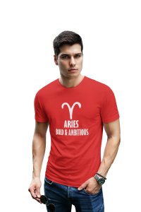 Aries, bold and ambitious (Red T) - Printed Zodiac Sign Tshirts - Made especially for astrology lovers people