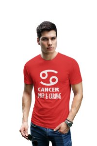 Cancer, deep and caring (Red T) - Printed Zodiac Sign Tshirts - Made especially for astrology lovers people
