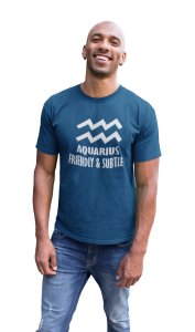 Aquarius, friendly and subtle(Blue T) - Printed Zodiac Sign Tshirts - Made especially for astrology lovers people