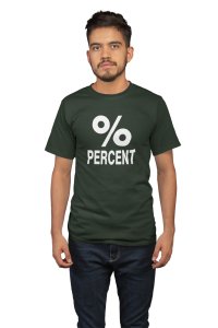 Percent (Green T)- Clothes for Mathematics Lover - Suitable for Math Lover Person - Foremost Gifting Material for Your Friends, Teachers, and Close Ones