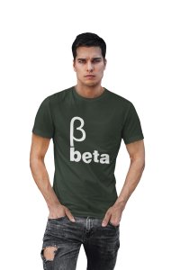 Beta (Green T)- Clothes for Mathematics Lover - Suitable for Math Lover Person - Foremost Gifting Material for Your Friends, Teachers, and Close Ones