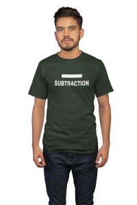 Subtraction (Green T)- Clothes for Mathematics Lover - Suitable for Math Lover Person - Foremost Gifting Material for Your Friends, Teachers, and Close Ones