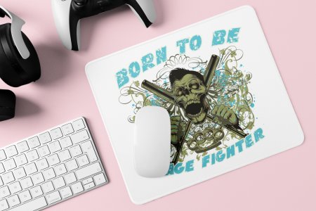 Born to be cage fighter - Printed animated Mousepad for animation lovers
