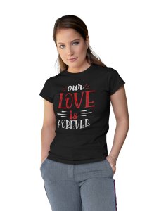 Love You Still Printed Cuteness Super Comfy Tees for Women Black- Printed T-Shirts for valentine
