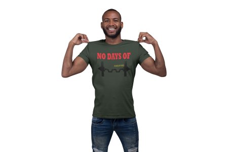 No Days of Power Fitness, Round Neck Gym Tshirt - Foremost Gifting Material for Your Friends and Close Ones