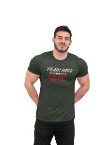 Train Hard Or Go Home, (BG Red and White), Round Neck Gym Tshirt - Foremost Gifting Material for Your Friends and Close Ones