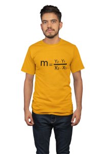 M=Y2-Y1/X2-X1 (Yellow T)- Tshirts for Maths Lovers - Foremost Gifting Material for Your Close Ones