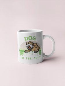 Dog in the city - pets themed printed ceramic white coffee and tea mugs/ cups for pets lover people
