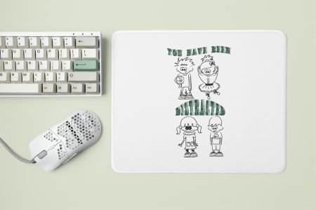 You have been distracted - Designable Printed Mousepads(20cm x 18cm)