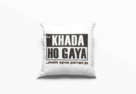 Khada Ho Gaya Main Apne Pairon Pe- Printed Pillow Covers For Bollywood Lovers(Pack Of Two)