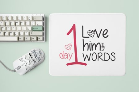 Love Him With Words - Designable Printed Mousepads(20cm x 18cm)