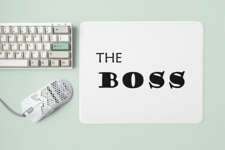The Boss- Designable Printed Mousepads(20cm x 18cm)