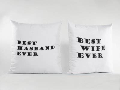 Best Husband Ever &Best Wife Ever -Printed Pillow Covers For (Pack Of Two)
