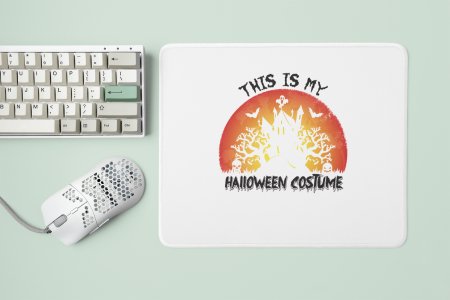 This Is My Halloween Costume-Halloween Theme Mousepads