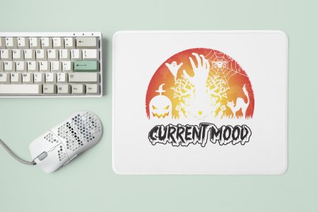 Current Mood Black And White Text-Halloween Theme Mousepads