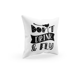Don't drink & fly, Broom -Halloween Theme Pillow Covers (Pack Of 2)