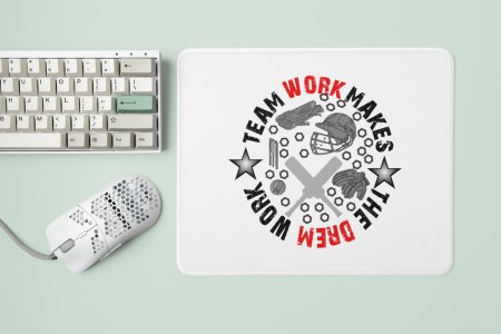 Team Work Makes - Designable Printed Mousepads(20cm x 18cm)
