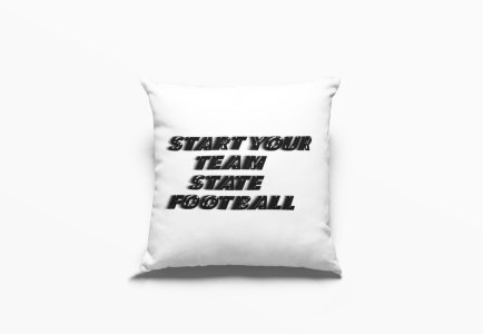 Start Your Team State Football -Printed Pillow Covers (Pack Of 2)