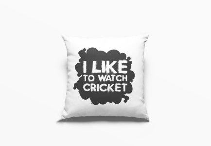 I Like To Watch cricket -Printed Pillow Covers (Pack Of 2)