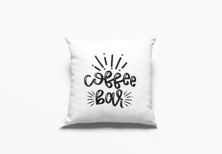 Coffee Bar Text In Balck -Printed Pillow Covers(Pack Of 2)