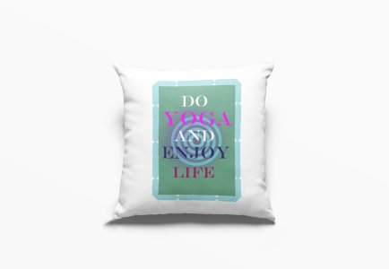 Do yoga and enjoy life text -Printed Pillow Covers(Pack Of 2)