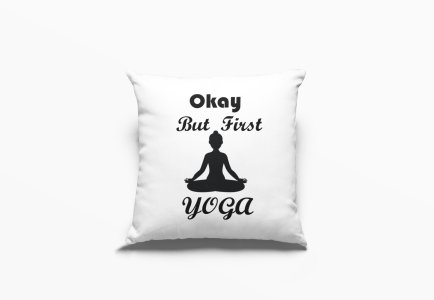 Okay But First Yoga Text -Printed Pillow Covers(Pack Of 2)