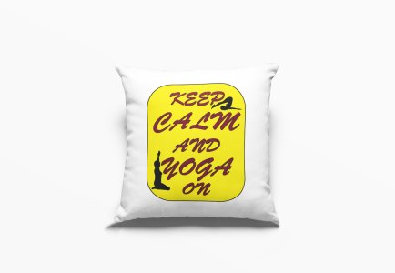 Keep calm and yoga on -Printed Pillow Covers(Pack Of 2)