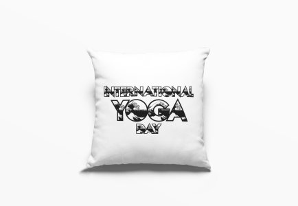 International Yoga Day White &Black Text -Printed Pillow Covers(Pack Of 2)