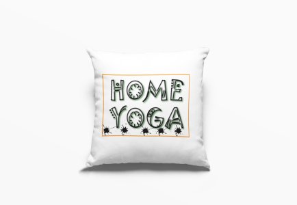 Home Yoga Text -Printed Pillow Covers(Pack Of 2)