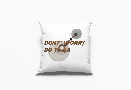 Don't Worry ,Do Yoga Text -Printed Pillow Covers(Pack Of 2)