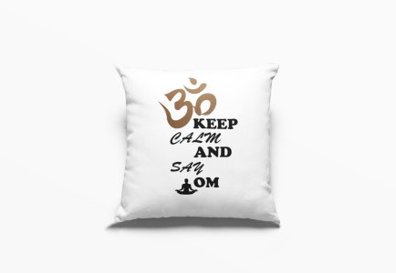 keep Calm And Say OM -Printed Pillow Covers(Pack Of 2)