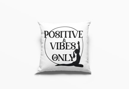 Positive Vibes Only Text -Printed Pillow Covers(Pack Of 2)