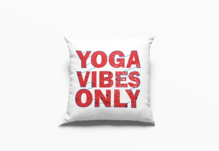 Yoga Vibes Only Red Text -Printed Pillow Covers(Pack Of 2)