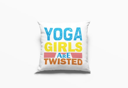 Yoga Girls Are Twisted Text -Printed Pillow Covers(Pack Of 2)