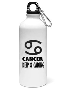 Cancer, Deep and Caring - Zodiac Sign Printed Sipper Bottles For Astrology Lovers