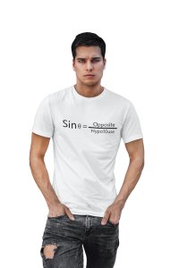 Sin thita=opposite/hypo10use (White T) -Tshirts for Maths Lovers - Foremost Gifting Material for Your Friends and Close Ones