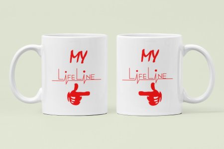 My Lifeline - Printed Coffee Mugs For Valentine's Day(pack Of 2 )