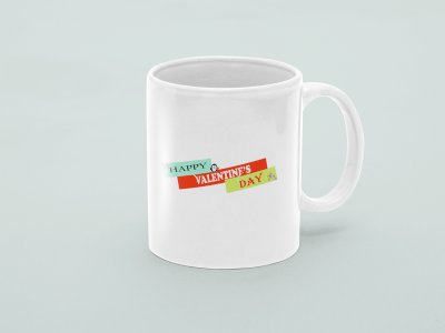 Happy Valentines Day Colourfull  Text  - valentine themed printed ceramic white coffee and tea mugs/ cups