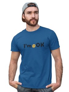 I'm OK in Text T-shirt - Clothes for Emoji Lovers - Suitable for Fun Events - Foremost Gifting Material for Your Friends and Close Ones