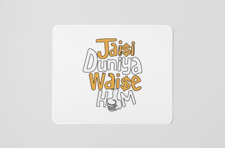 Jaise Duniya Waise Hum- Printed Mousepads For Bollywood Lovers