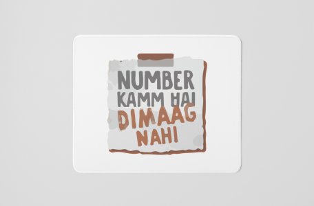 Number Kam Hai Dimag Nahi- Printed Mousepads For Bollywood Lovers