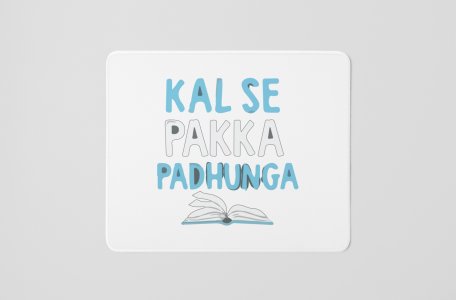 Kalse Pakka Padhunga- Printed Mousepads For Bollywood Lovers