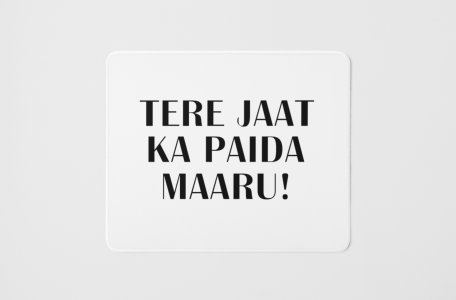 Teri Jaat ka - Printed Mousepads For Bollywood Lovers