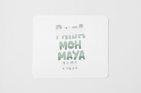 Paisa Moh Maya Hai - Printed Mousepads For Bollywood Lovers
