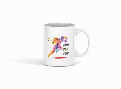 Run For Fun Text in Black - Printed Coffee Mugs For Sports Lovers