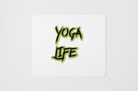 Yoga life - yoga themed mousepads