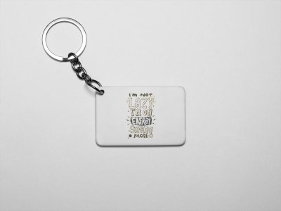 I'm Not Lazy- acryllic printed white keychains/ keyrings for bollywood lover people(Pack Of 2)